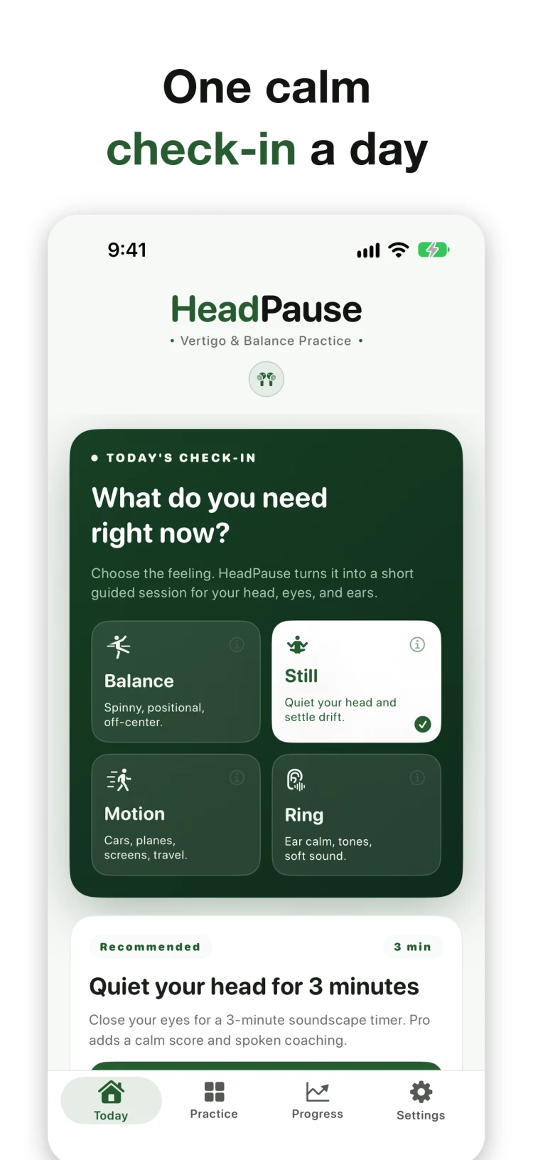 HeadPause Today tab with the check-in card asking What do you need right now, four tiles for Balance, Still, Motion and Ring, and a recommended 3-minute Still session